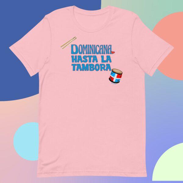 Dominicana Hasta La Tambora Unisex t-shirt - Image 9