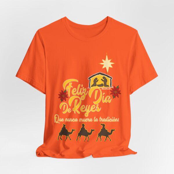 Feliz Dia de Reyes Que Nunca Muera La Tradición Unisex T-Shirt - Image 30